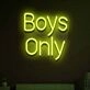 Boy only  Illuminate Your Space with Neon Love
