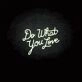 'Do what you love' neon sign