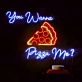 Customize You Wanna Pizza Me: Light Up Your Space with Neon Humor