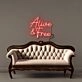 Alive &amp; Free Led Neon