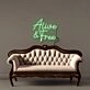 Alive &amp; Free Led Neon