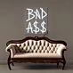 Badass 2 Neon Signs