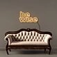 Be Wise Led Neon