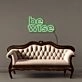Be Wise Led Neon