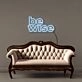 Be Wise Led Neon
