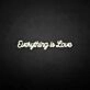All is love' neon sign