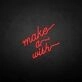 Make a wish' neon sign