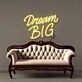 Dream Big Led Neon