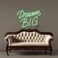 Dream Big Led Neon