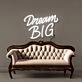 Dream Big Led Neon