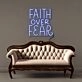 Faith Over Fear Led Neon