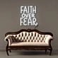 Faith Over Fear Led Neon