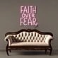 Faith Over Fear Led Neon