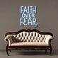 Faith Over Fear Led Neon