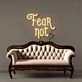 Fear Not Led Neon
