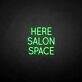 'HERE SALON SPACE' neon sign