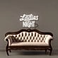 Ladies Night Led Neon