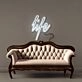 Life Neon Signs
