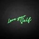 Love yourself' neon sign