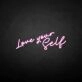Love yourself' neon sign