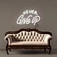 Never Give Up Led Neon