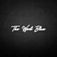 'The world blue' neon sign