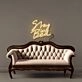 Stay In Bed Neon Signs