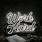Work Hard Led Neon