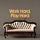 Work Hard Play Hard Led Neon Signs