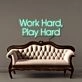Work Hard Play Hard Led Neon Signs