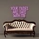 Your nudes are safe with me Led Neon Signs