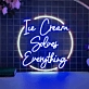 Sweet Serenity Ice Cream Solves Everything Neon Sign