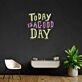 Today Is A Good Day Led Neon Acrylic Artwork