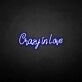 Crazy in love' neon sign