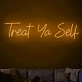 Treat yourself neon sign
