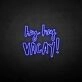 Hey Hey Vacation ' Neon Sign