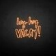 Hey Hey Vacation ' Neon Sign
