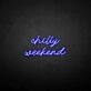 'Chilly weekend' neon sign