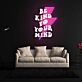 Be Kind To Your Mind Neon Sign X Acrylic Artwork