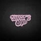 'What's up' neon sign