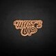 'What's up' neon sign
