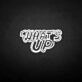'What's up' neon sign
