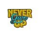 Never Give Up Led Neon Sign Light Pop Art