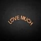 'Love a lot' neon sign