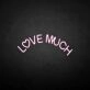 'Love a lot' neon sign