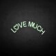 'Love a lot' neon sign