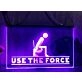 Use The Force Hanging Neon Sign
