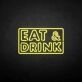 EAT&amp;DRINK' neon sign