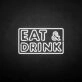 EAT&amp;DRINK' neon sign