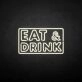 EAT&amp;DRINK' neon sign